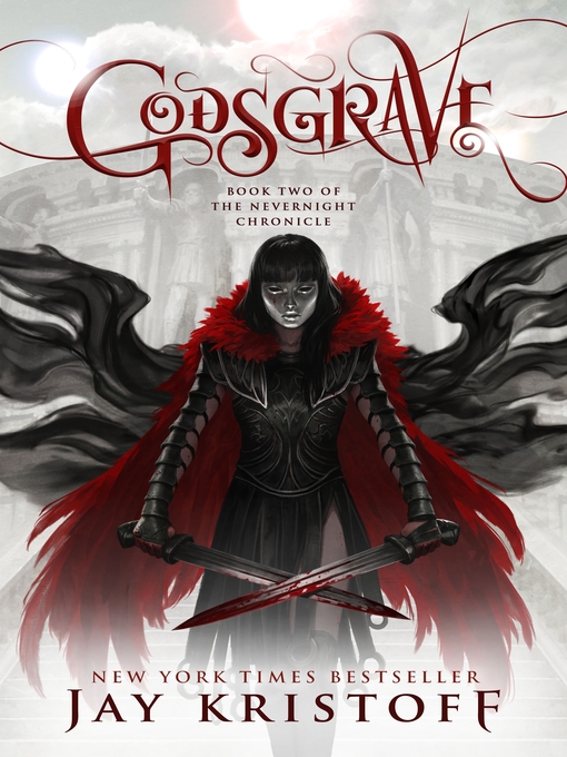 Title details for Godsgrave by Jay Kristoff - Wait list